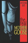 The Real Mother Goose - Selena Kitt