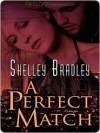 A Perfect Match - Shelley Bradley