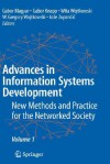 Advances in Information Systems Development, Volume 1: New Methods and Practice for the Networked Society - Gabor Magyar