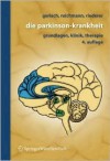 Die Parkinson Krankheit: Grundlagen, Klinik, Therapie (German Edition) - Manfred Gerlach, Peter Riederer