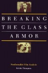 Breaking the Glass Armor: Neoformalist Film Analysis - Kristin Thompson