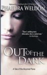 Out of the Dark - Phaedra Weldon