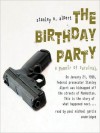 The Birthday Party: A Memoir of Survival (MP3 Book) - Stanley N. Alpert, Paul Michael Garcia