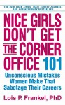 Nice Girls Don't Get... (Audio) - Lois P. Frankel