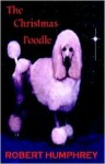 The Christmas Poodle - Robert Humphrey