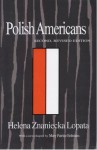 Polish Americans - Helena Znaniecka Lopata