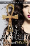 Mist and Midnight - Tori L. Ridgewood