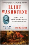Elihu Washburne: The Diary and Letters of America's Minister to France During the Siege and Commune of Paris - Michael Hill, David McCullough