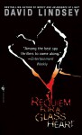 Requiem For a Glass Heart - David L. Lindsey