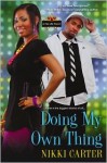 Doing My Own Thing - Nikki Carter