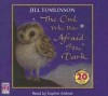 The Owl Who Was Afraid of the Dark - Jill Tomlinson