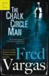 The Chalk Circle Man - Fred Vargas