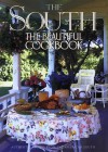 The South: The Beautiful Cookbook - Mara Reid Rogers