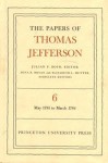 The Papers of Thomas Jefferson, Volume 6: May 1781 to March 1784 - Thomas Jefferson