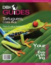 Tortuguero, Costa Rica City Travel Guide 2013: Attractions, Restaurants, and More... (DBH City Guides) - David Hoffmann, Davidsbeenhere