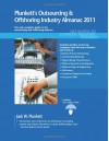 Plunkett's Outsourcing & Offshoring Industry Almanac: Outsourcing and Offshoring Industry Market Research, Statistics, Trends & Leading Companies - Jack W. Plunkett