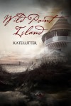 Wild Point Island - Kate Lutter