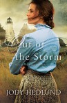 Out of the Storm (Beacons of Hope): A Novella - Jody Hedlund