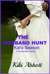 The Husband Hunt: Kat's Season - Kiki Abbott