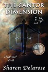 The Cantor Dimension: An Astrophysical Murder Mystery - Sharon Delarose