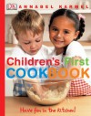 Children's First Cookbook: Have Fun In The Kitchen - Annabel Karmel