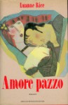 Amore pazzo - Luanne Rice, Ennio Valentino