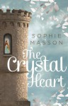 The Crystal Heart - Sophie Masson