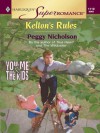 Kelton's Rules (Harlequin Super Romance) - Peggy Nicholson