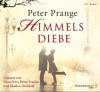 Himmelsdiebe - Peter Prange, Marlen Diekhoff, Peter Franke, Nina Petri