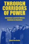 Through Corridors of Power - Ppr. - David Pion-Berlin