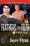 Feathers and Filth [Midnight Matings] (Siren Publishing Classic Manlove) - Joyee Flynn