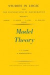 Model Theory - C.C. Chang, H. Jerome Keisler