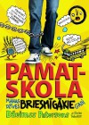 Pamatskola - manas dzīves briesmīgākie gadi (Pamatskola, #1) - James Patterson, Chris Tebbetts