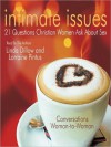 Intimate Issues: 21 Questions Christian Women Ask About Sex (MP3 Book) - Linda Dillow, Lorraine Pintus