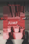 Jump: A Sam McGowan Adventure - Tim Maleeny