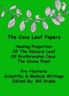 The Coca Leaf Papers - Bill Drake