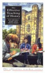 The Effective Teaching Of History - Ron Brooks