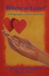 Where Is Love - Cindy McFadden, Mary Pratt