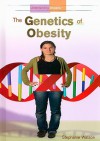 The Genetics of Obesity - Stephanie Watson