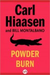 Powder Burn - Carl Hiaasen, William D. Montalbano