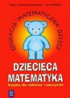 Dziecięca matematyka - Edyta Gruszczyk-Kolczyńska, Ewa Zielińska