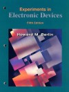 Experiments in Electronic Devices: To Accompany Floyd's Electronic Devices and Electron Devices, Electron-Flow Version - Howard M. Berlin, Thomas L. Floyd