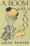 A Room with a Zoo - Jules Feiffer