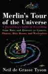 Merlin's Tour of the Universe - Neil deGrasse Tyson