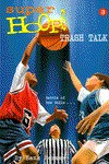 TRASH TALK (Super Hoops Series No. 3) - Dan Weiss