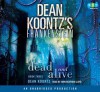 Dead and Alive (Dean Koontz's Frankenstein, #3) - Dean Koontz