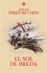 El sol de Breda (Las aventuras del Capitán Alatriste, #3) - Arturo Pérez-Reverte