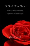 A Red, Red Rose. The Love Poems of Robert Burns in Original Scots and Modern English - Robert Burns, Derek Scott