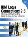 IBM Lotus Connections 2.5 - Stephen Hardison, David Byrd, Gary Wood, Tim Speed