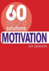 60 Second Solutions: Motivation - Editors of David & Charles Publishers, Jeff Davidson